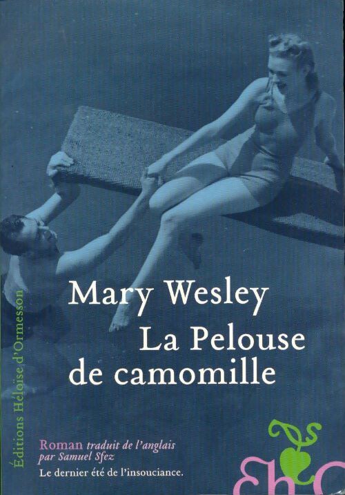 La pelouse de camomille - Mary Wesley - Livre