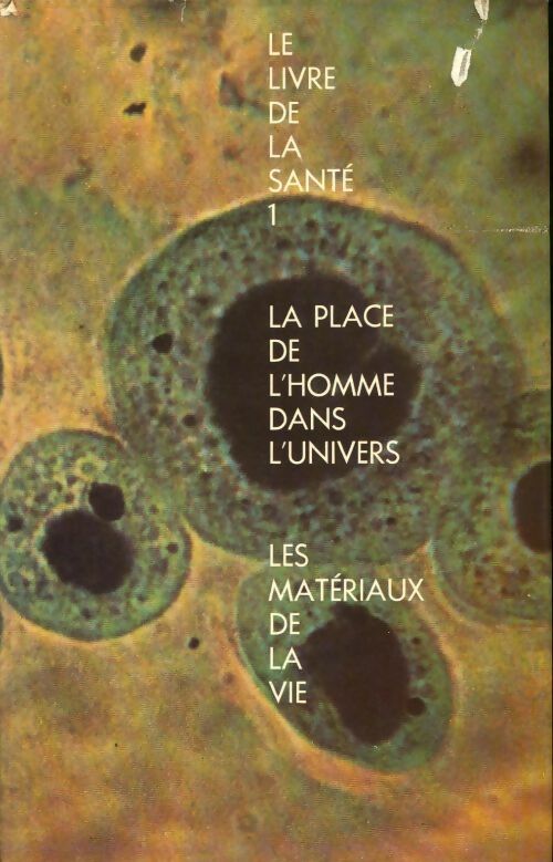 La place de l'homme dans l'univers / les matériaux de la vie - Joseph Handler - Livre