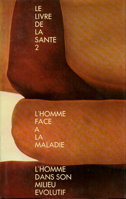 L'homme face à la maladie / L'homme dans son milieu évolutif - Joseph Handler - Livre