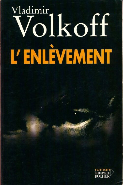 L'enlèvement - Vladimir Volkoff - Livre