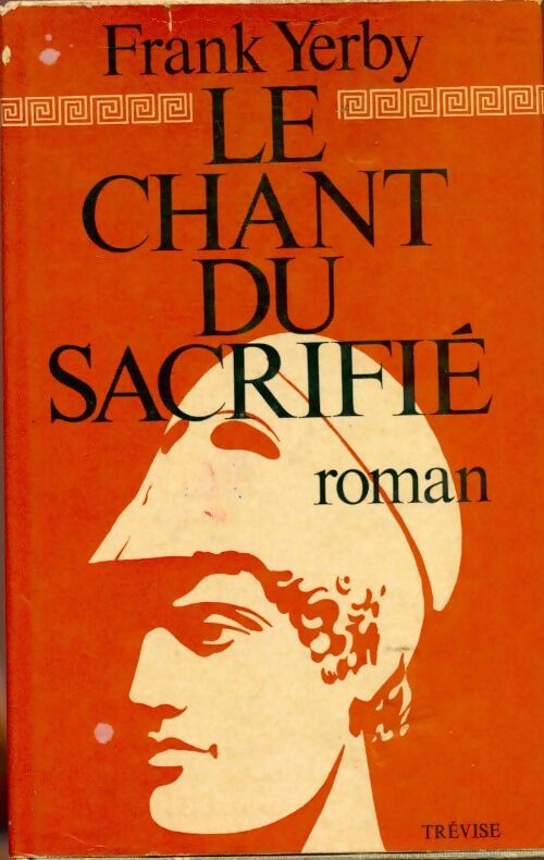 Le chant du sacrifié - Frank Yerby - Livre