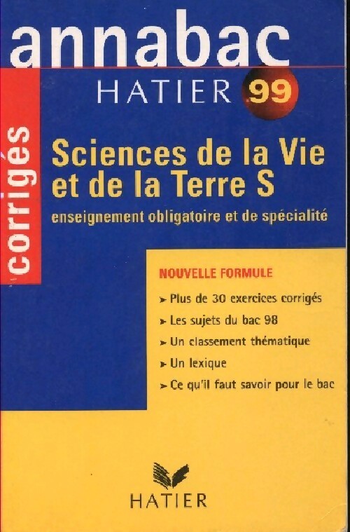Sciences de la vie et de la terre : Terminale S 1999 corrigés - Jacques Bergeron - Livre