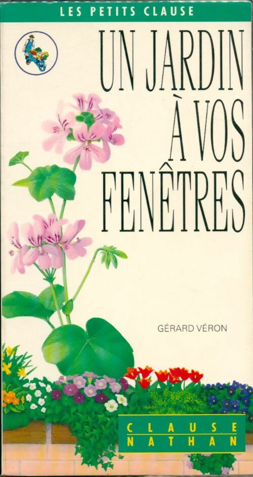 Un jardin à vos fenêtres - Gérard Véron - Livre