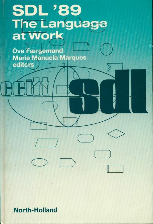 SDL '89. The language at work - Maria Mauela Marques - Livre