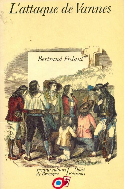 L'attaque de Vannes - Bertrand Frélaut - Livre