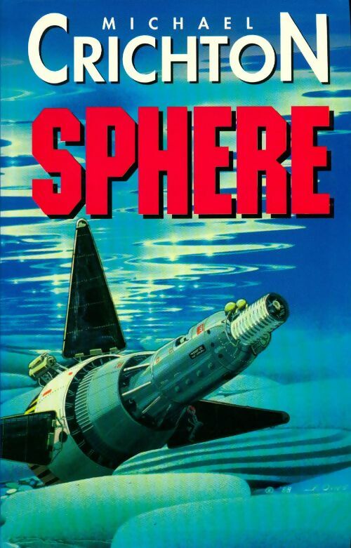 Sphère - Michael Crichton - Livre