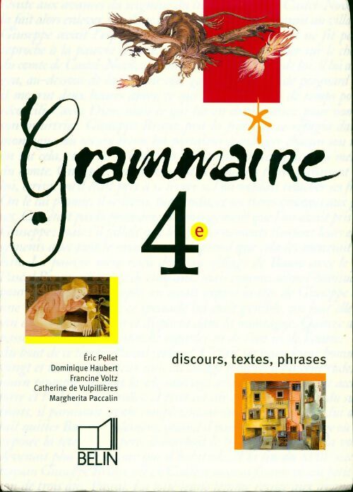 Grammaire 4e 2002 eleve - Eric Pellet - Livre
