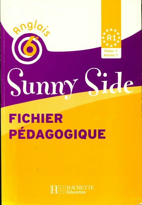 Anglais 6e sunny side. Fichier pédagogique - Anne-marie Gode - Livre