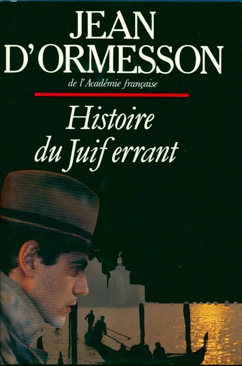 Histoire du juif errant - Jean D'Ormesson - Livre