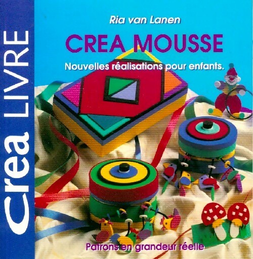 Crea mousse - Ria Van Lanen - Livre