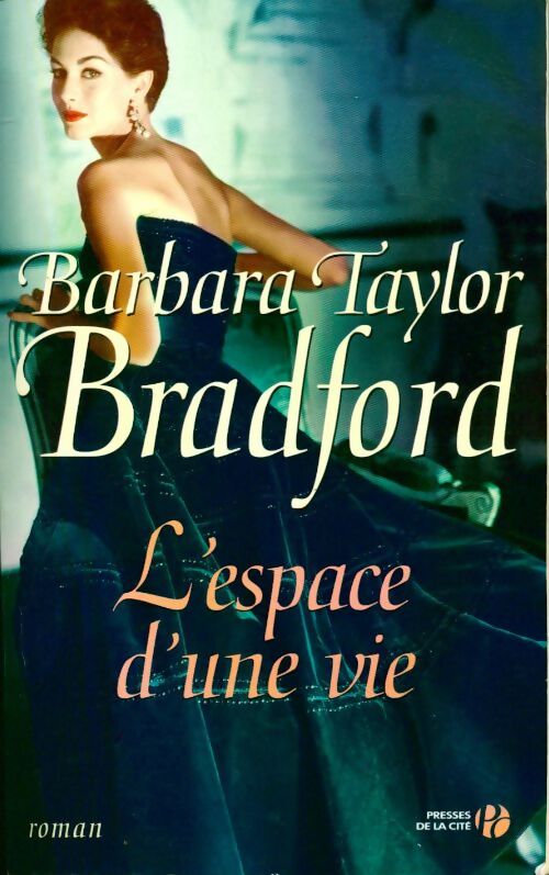 L'espace d'une vie - Barbara Taylor Bradford - Livre