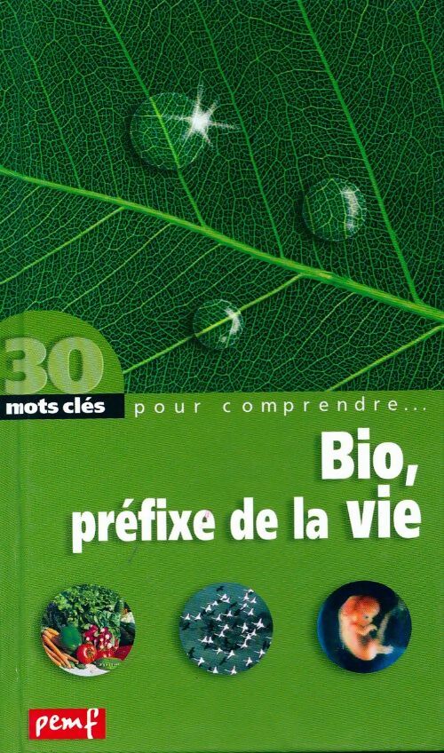 Bio, préfixe de la vie - Robert Poitrenaud - Livre
