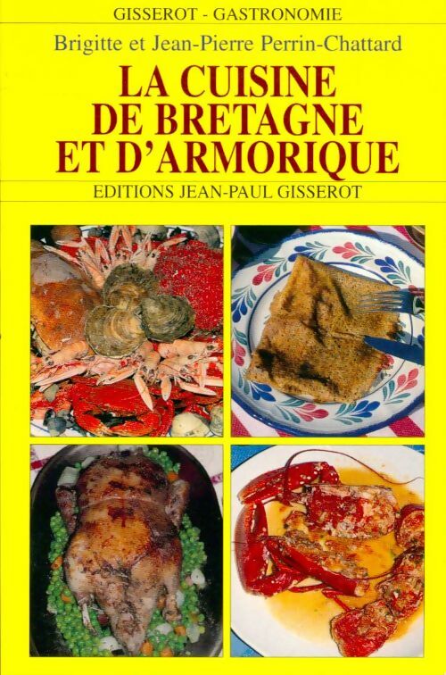La cuisine de Bretagne et d'Armorique - Clémentine Thibault - Livre