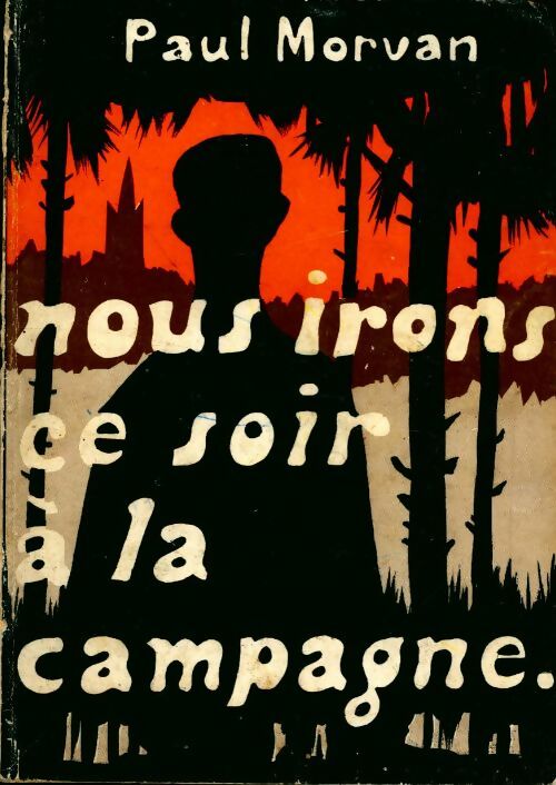 Nous irons ce soir à la campagne - Paul Morvan - Livre