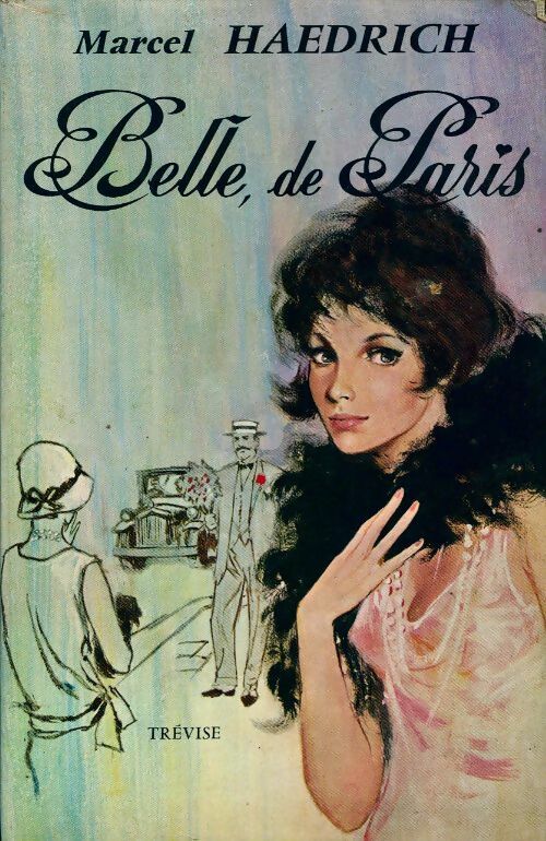 Belle, de Paris - Marcel Haedrich - Livre