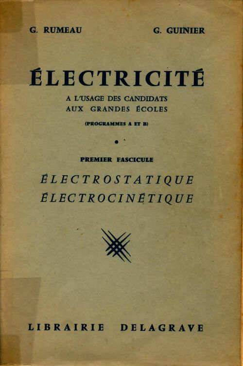 Electricité 1er fascicule. A l'usage des candidats aux grandes écoles - Collectif - Livre