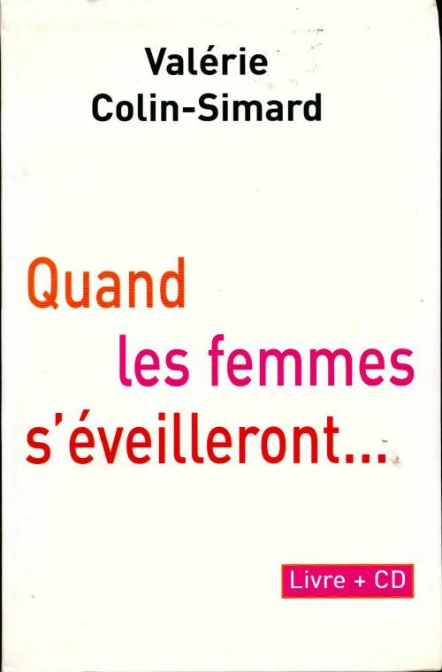 Quand les femmes s'éveilleront... - Valérie Colin-Simard - Livre