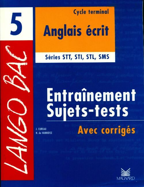 Langobac Tome V : Anglais écrit terminales séries STT, STI, STL, SMS, avec corrigés - Collectif - Livre