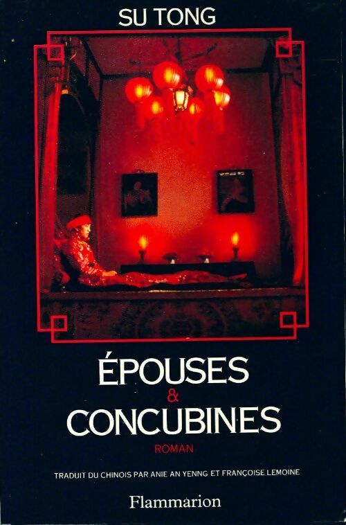 Epouses et concubines - Su Tong - Livre