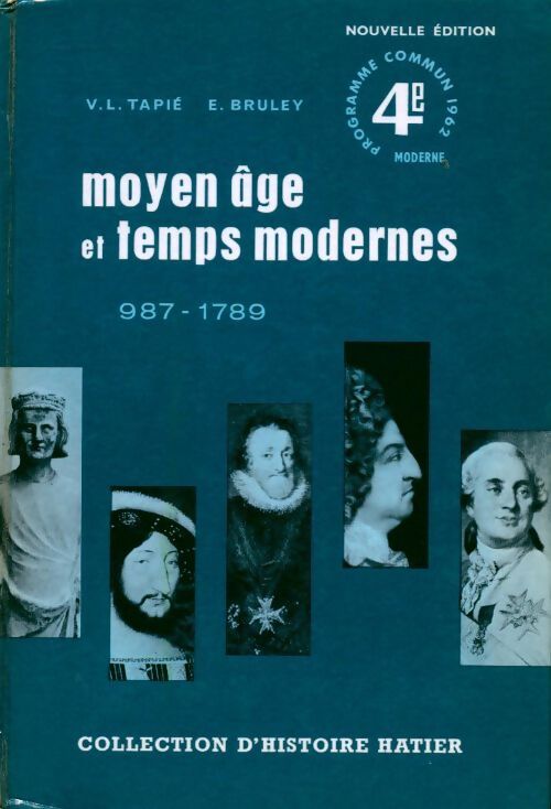Moyen âge et temps modernes (987-1789) - Victor-Lucien Tapié - Livre
