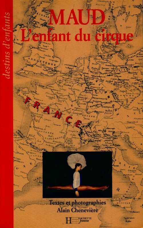 Maud l'enfant du cirque - Alain Chenevière - Livre