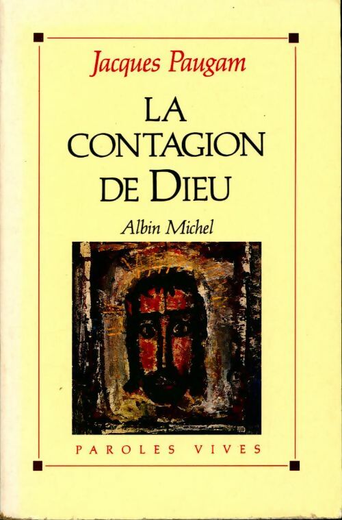 La contagion de Dieu - Jacques Paugam - Livre