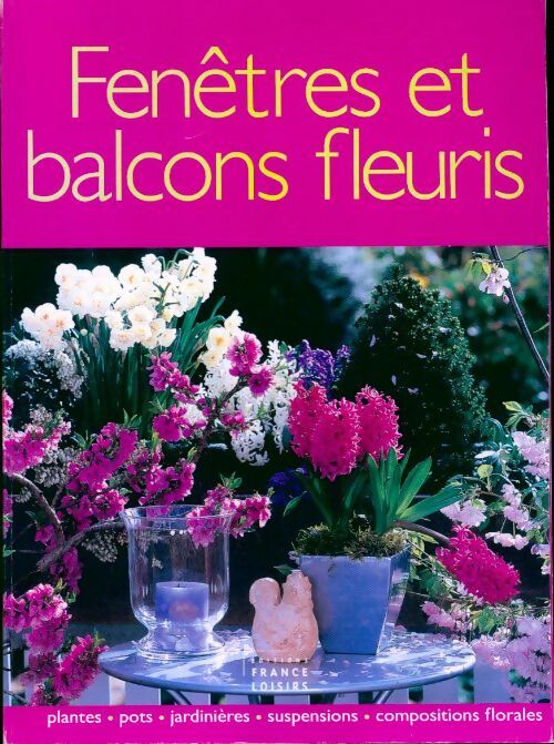 Fenêtres et balcons fleuris - Ghislaine Descamps - Livre
