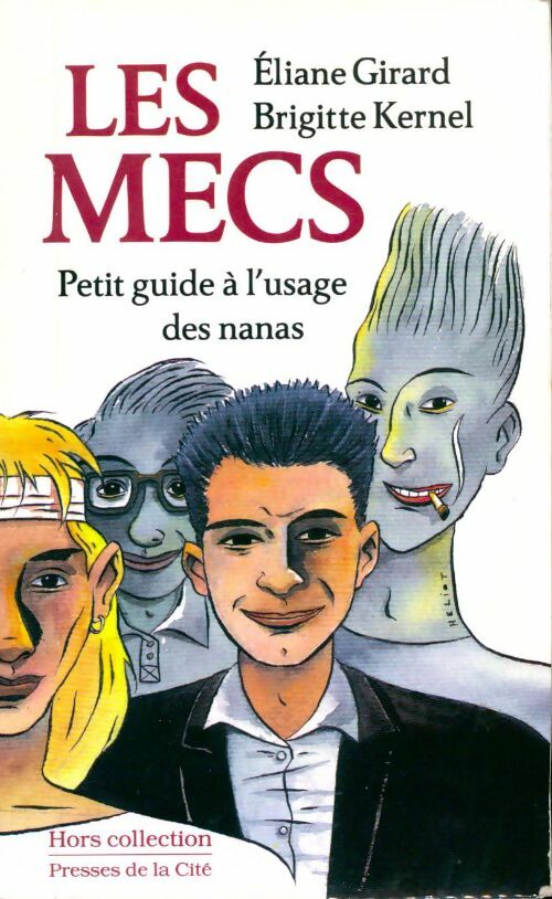 Les mecs. Petit guide à l'usage des nanas - Eliane Girard - Livre