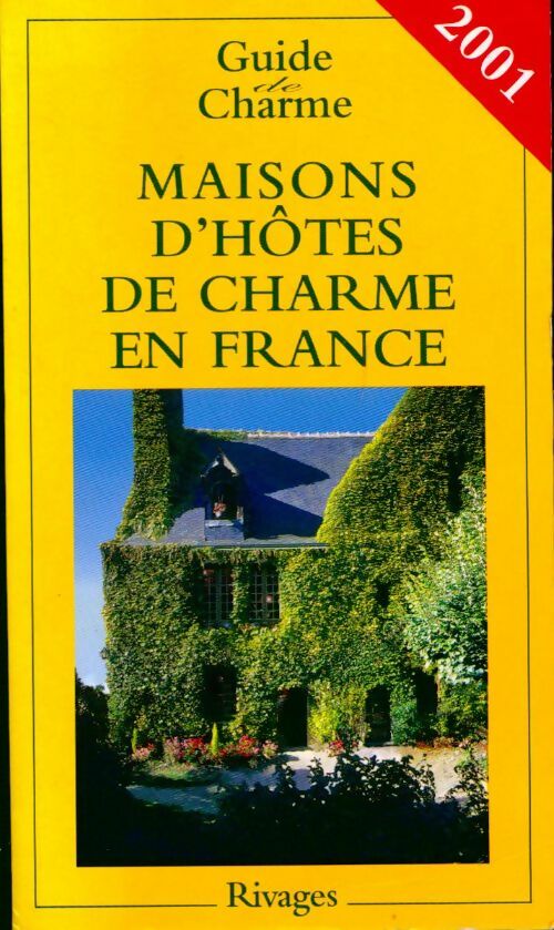 Maisons d'hôtes de charme en france 2001 - Dominique De Andréis - Livre