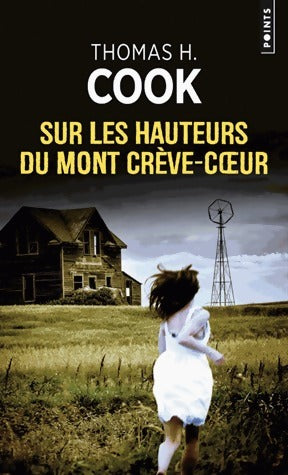 Sur les hauteurs du mont Crève-Coeur - Thomas H. Cook - Livre