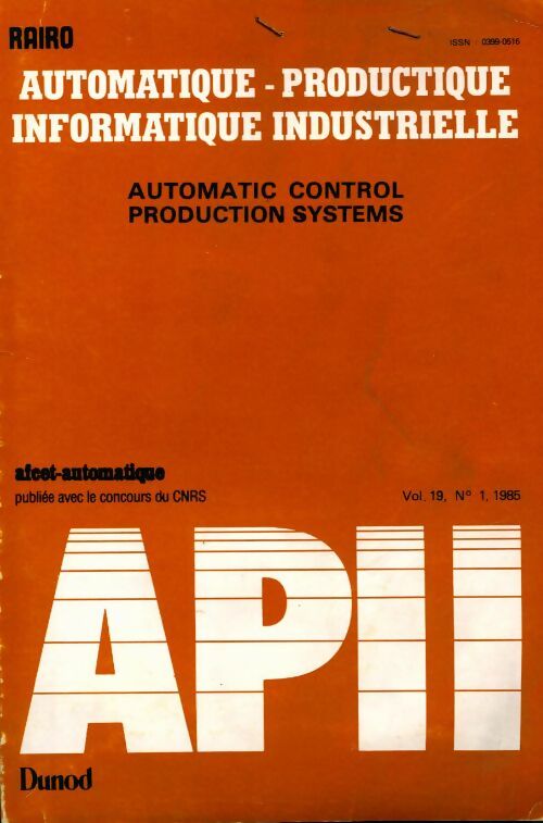 Rairo. Automatique-Productique Informatique industrielle Vol. 19 n°1 - Collectif - Livre