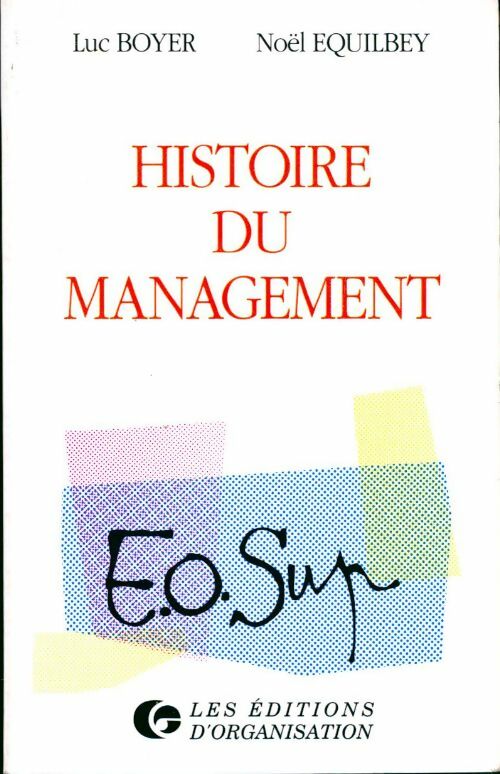 Histoire du management - Luc Boyer - Livre