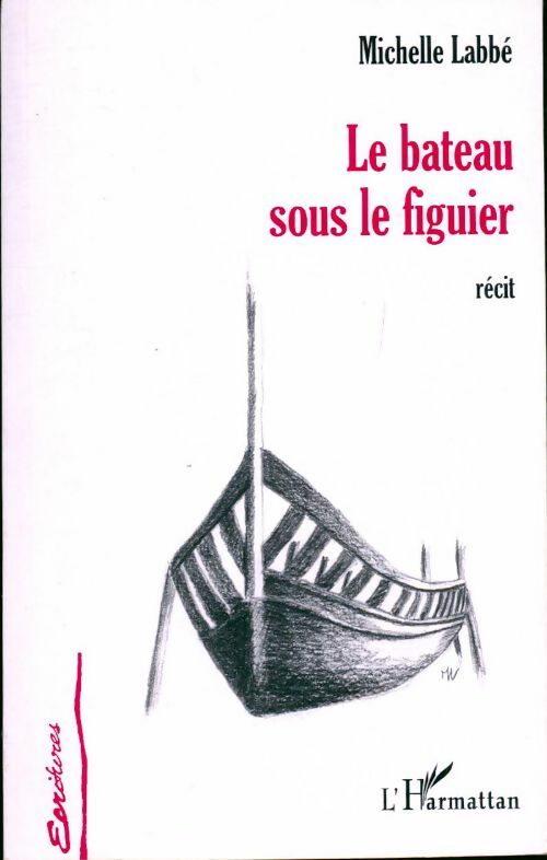 Le bateau sous le figuier - Michelle Labbé - Livre