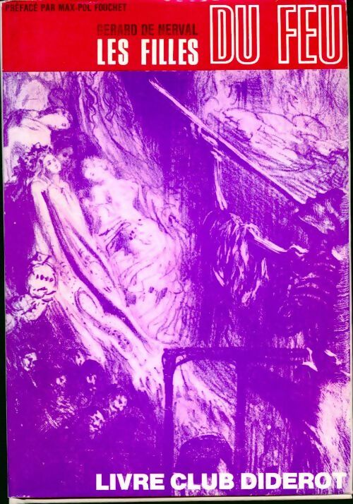Les filles du feu - Gérard De Nerval - Livre