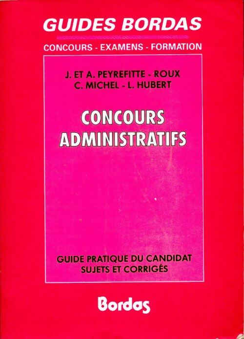 Concours administratifs - L. Hubert, C. Michel, A. Peyrefitte-Roux, J. Peyrefitte-Roux - Livre