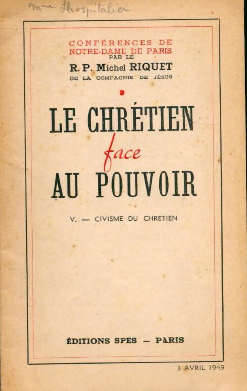 Le Chrétien face au pouvoir Tome V : Civisme du chrétien - Michel Riquet - Livre