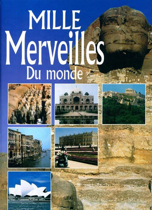 Mille merveilles du monde - Collectif - Livre