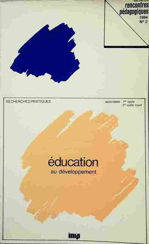 Education au développement - Collectif - Livre
