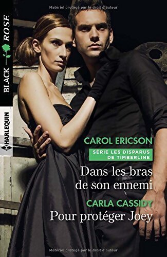 Dans les bras de son ennemi / Pour protéger Joey - Carla Cassidy, Carol Ericson - Livre