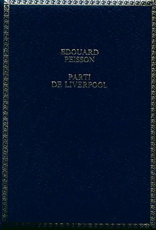 Parti de Liverpool... - Edouard Peisson - Livre