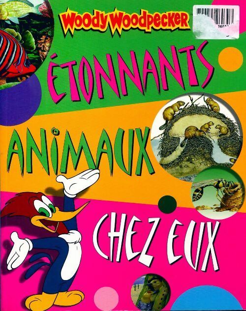 Etonnants animaux chez eux - Belinda Weber - Livre