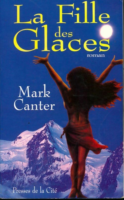 La fille des glaces - Mark Canter - Livre
