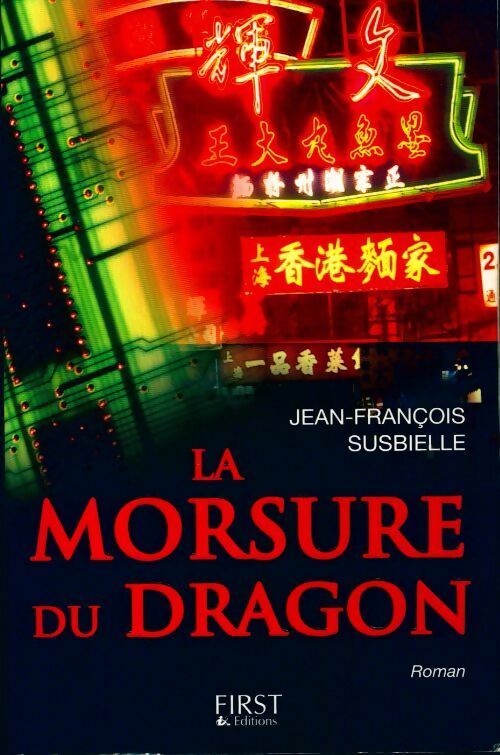 La morsure du dragon - Jean-François Susbielle - Livre