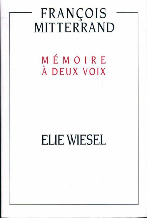 Mémoire à deux voix - François Mitterrand - Livre