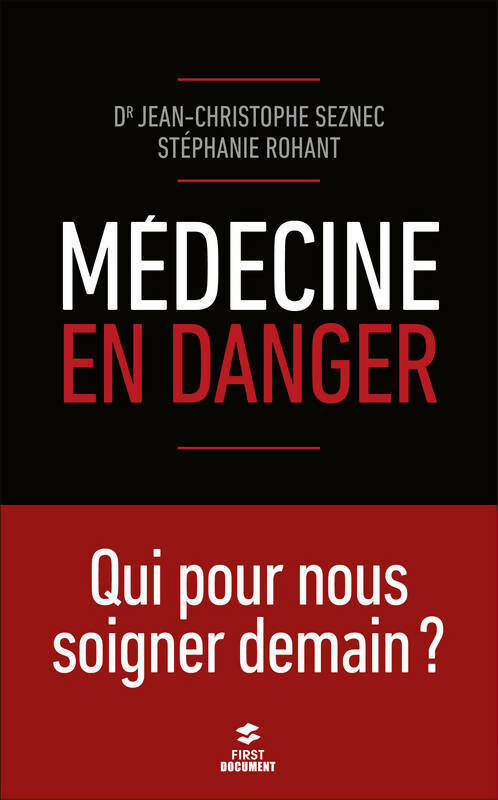 Médecine en danger - Jean-Christophe Seznec - Livre