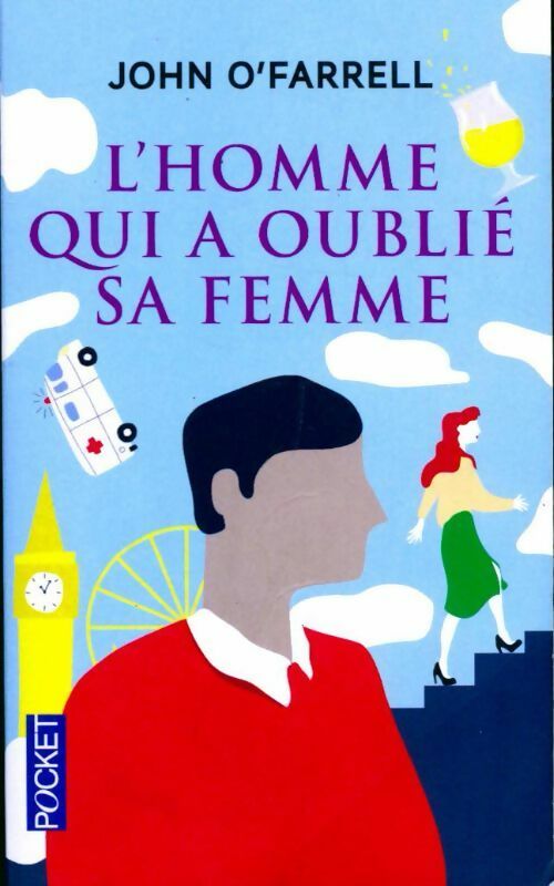 L'homme qui a oublié sa femme - John O'Farrell - Livre