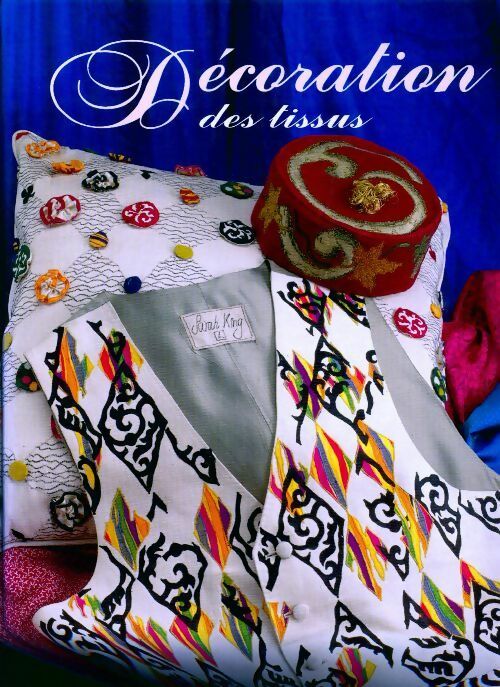 Décoration des tissus - Letty Oates - Livre
