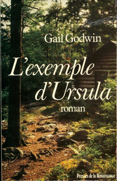 L'exemple d'Ursula - Gail Godwin - Livre