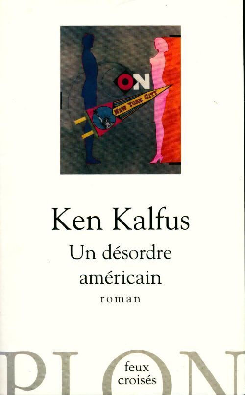 Un désordre américain - Ken Kalfus - Livre