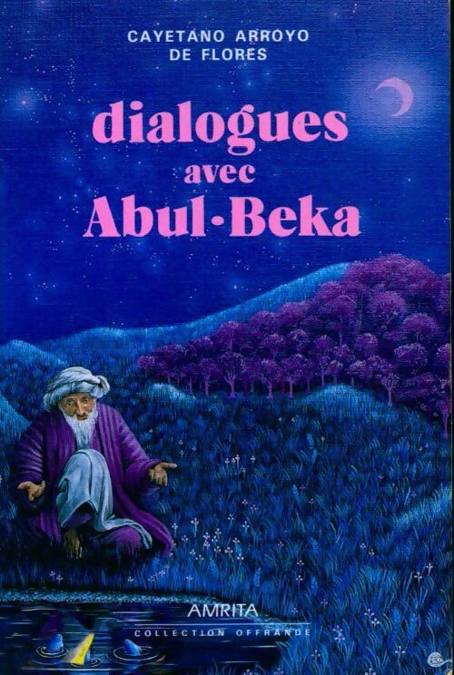 Dialogue avec Abul Beka - Cayetano Arroyo De Flores - Livre